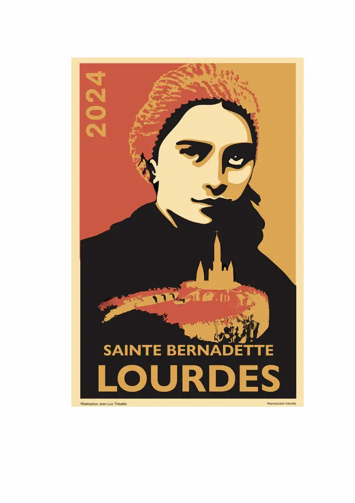 Poster of Saint Bernadette Soubirous with 2024 commemorative design made by jean luc theallet / poster de sainte bernadette soubirous réalisé par Jean Luc Theallet